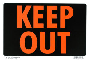 Keep Out Sign